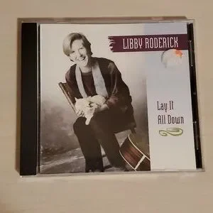Libby Roderick Libby Roderick | Media | Lay It All Down Cd By Libby Roderick | Poshmark